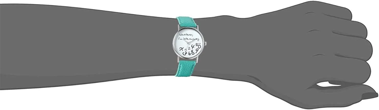 Unisex Female Women Ladies Girls Whatever, I'm Late Anyway Love Gift Leather Strap Watches Quartz Wrist Watch